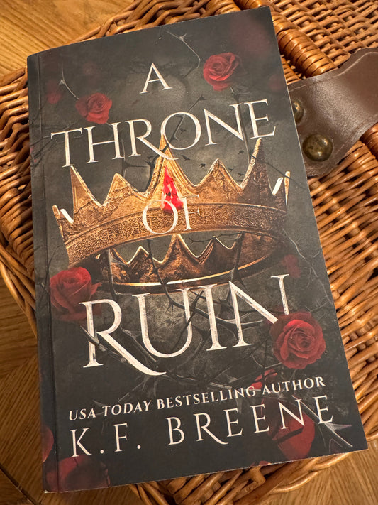 A Throne of Ruin (Deliciously Dark Fairytales Book #2)
