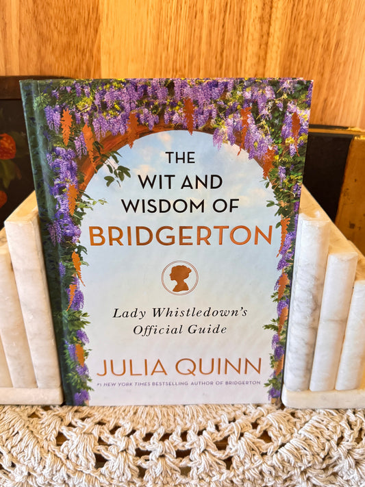 The Wit and Wisdom of Bridgerton - Lady Whistledown's Official Guide